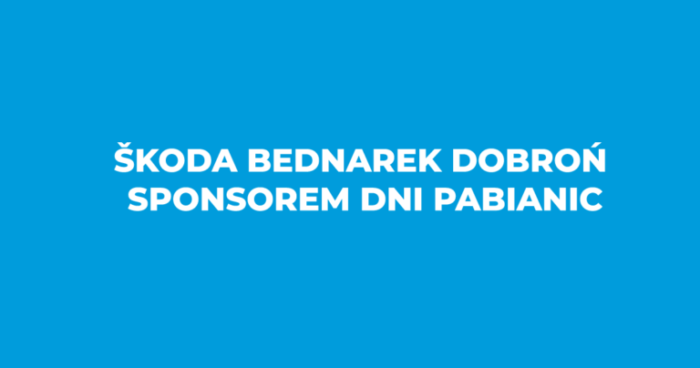 Salon Škoda Bednarek Dobroń sponsorem Dni Pabianic