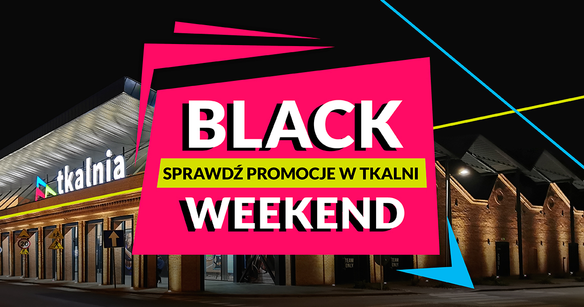 Black week, BLACK WEEK &#8211; sprawdź promocje w Tkalni!