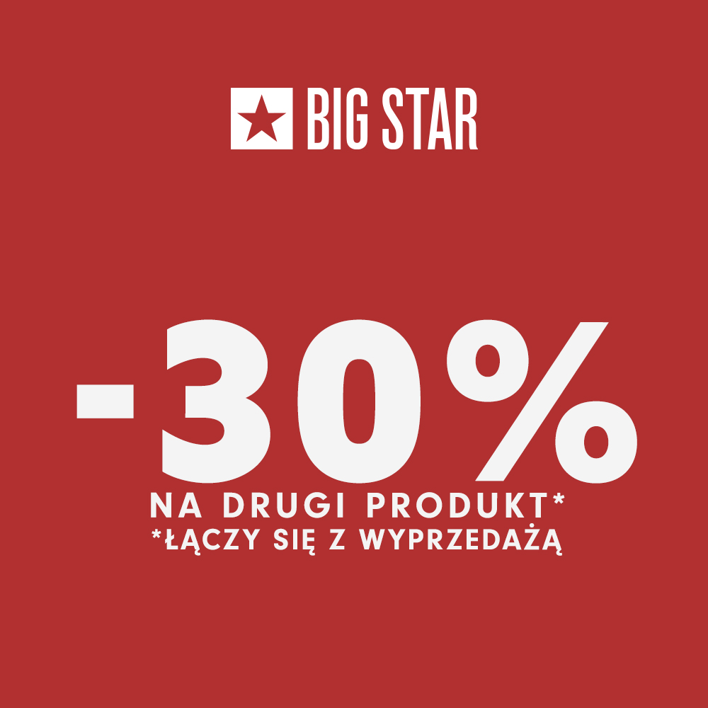 Big Star, -30%  na drugą sztukę w BIG STAR JEANS w Tkalni ❤