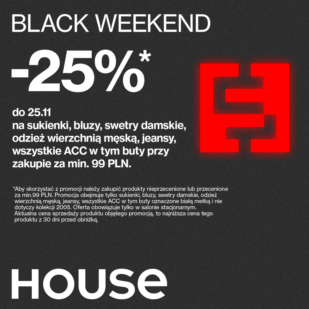 House, 🖤Black Weekend w House🖤