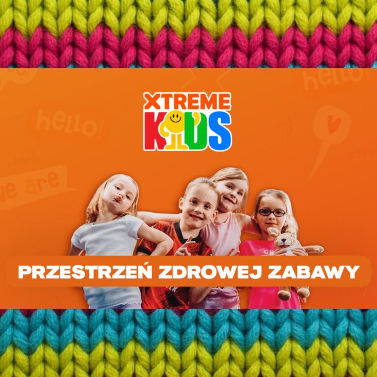 Xtreme KiDS w Tkalni2 – Nowa sala zabaw dynamicznie rozwijającej się sieci